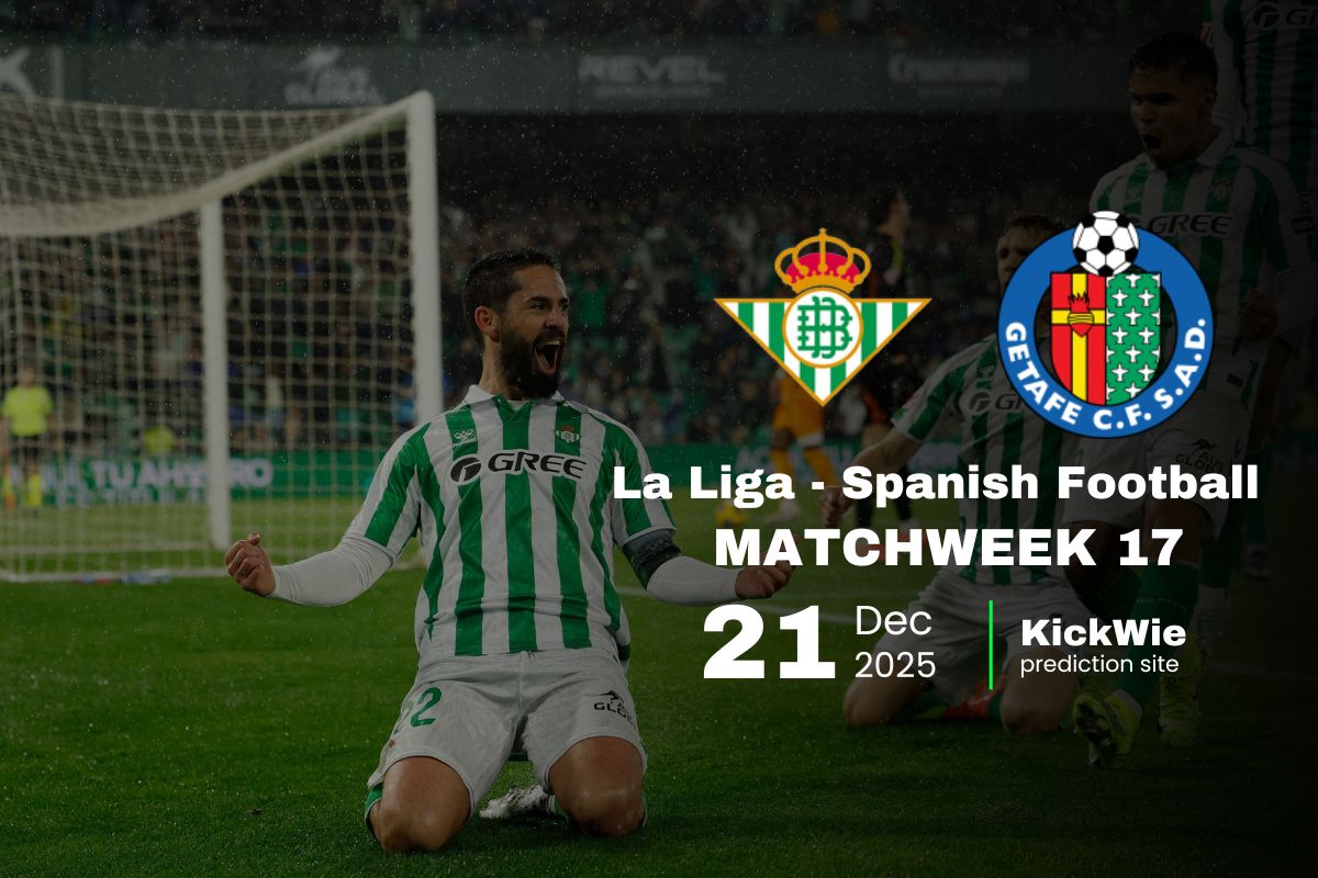 betis vs getafe head to head & Predictions (21 Dec) - la liga spanish football - kickwie.com